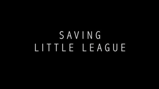 Ron Whitmore – Saving Little League